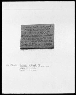 Gedenktafel für Professor Dr. med. Johannes Wolff (1554-1616), Gründer der Wolffschen Stiftung