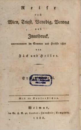 Reise nach Wien, Triest, Venedig, Verona und Innsbruck : unternommen im Sommer und Herbste 1821 von Jäck und Heller, 1. Wien und dessen Umgebungen