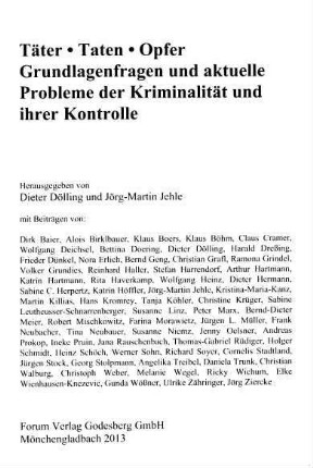 Täter, Taten, Opfer : Grundlagenfragen und aktuelle Probleme der Kriminalität und ihrer Kontrolle