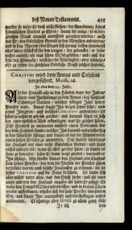Christus wird dem Annas und Caiphas vorgeführet. Matth. 26.