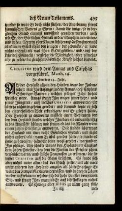 Christus wird dem Annas und Caiphas vorgeführet. Matth. 26.