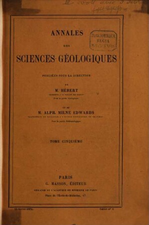 Annales des sciences géologiques. 5, 5. 1874