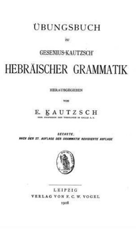 Übungsbuch zu Gesenius-Kautzsch' hebräischer Grammatik / hrsg. von E. Kautzsch