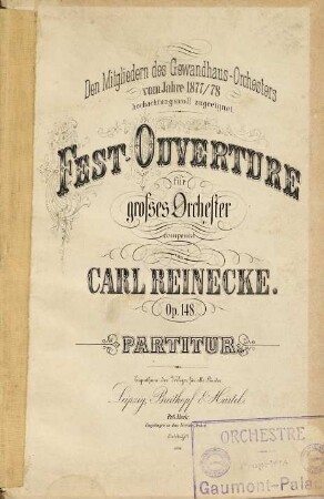Fest-Ouverture : für grosses Orchester : Op. 148
