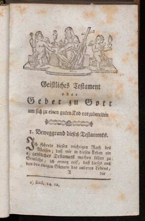 Geistliches Testament oder Gebet zu Gott um sich zu einen guten Tod vorzubereiten.