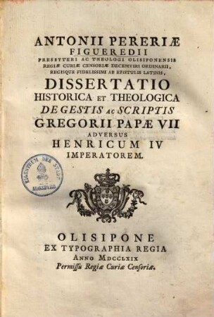 Dissertatio historica et theologica de gestis ac scriptis Gregorii papae VII. adversus Henricum IV. imperatorem