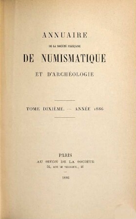 Annuaire de la Société Française de Numismatique et d'Archéologie. 10. 1886