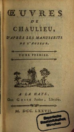 Oeuvres De Chaulieu : D'Après Les Manuscrits De L'Auteur, 1