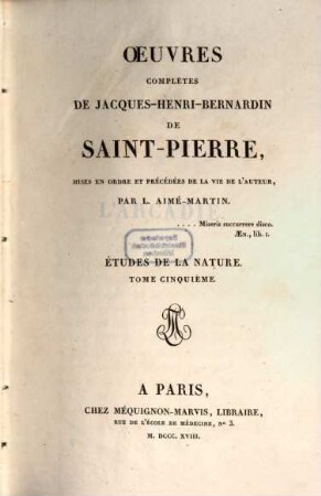 Oeuvres complètes de Jacques-Henri-Bernardin de Saint-Pierre. 7, Études de la nature ; T. 5