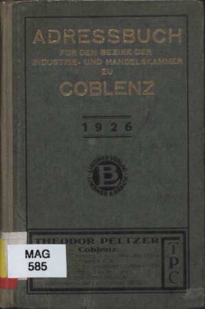 Adressbuch für den Bezirk der Industrie- und Handelskammer zu Coblenz : Firmenhandbuch d. Kreise Adenau, Ahrweiler, Altenkirchen ...