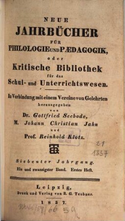 Neue Jahrbücher für Philologie und Pädagogik. 21 = Jg. 7. 1837