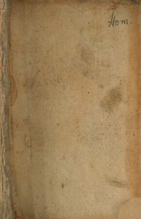 Homiliarvm Sive Sermonum doctissimi uiri Ioh. Eckij aduersum quoscunq[ue] nostri temporis haereticos, super Euangelia de tempore ... Tomvs ..., 1