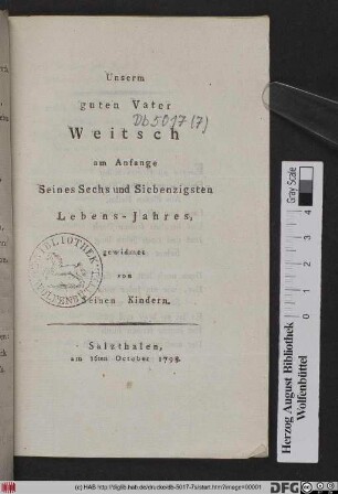 Unserm guten Vater Weitsch am Anfange Seines Sechs und Siebenzigsten Lebens-Jahres