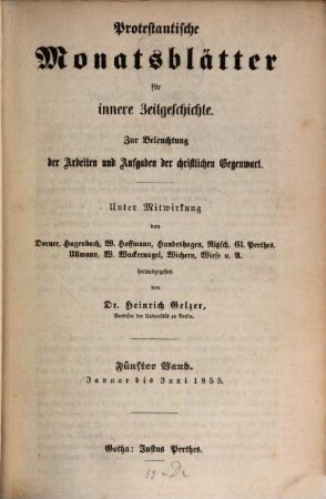 Protestantische Monatsblätter für innere Zeitgeschichte : Studien d. Gegenwart für d. evangelischen Länder deutscher Zunge, 5. 1855