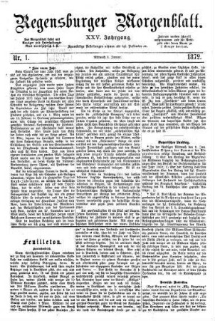 Regensburger Morgenblatt. 25. 1872, 1 - 6 = Nr. 1 (3. Januar 1872) - Nr. 144 (29. Juni 1872)