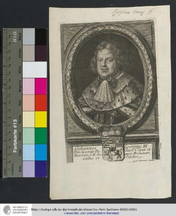 Johannes Georgius III. Dux Saxoniæ Juliaci, Cliviæ et Montium S.R. Imperii Archimarscallus et Elector