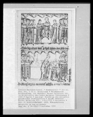Die Romfahrt Kaiser Heinrichs VII. im Bildercyclus des Codex Balduini Trevirensis — Schilderhebung; 1309, Königskrönung Heinrichs im Dom zu Aachen, Folio 4