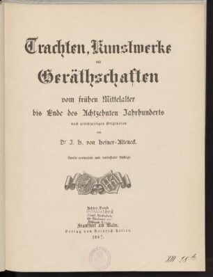 Bd. 8: Trachten, Kunstwerke und Geräthschaften vom frühen Mittelalter bis Ende des achtzehnten Jahrhunderts nach gleichzeitigen Originalen