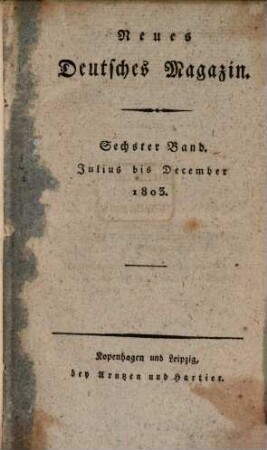 Neues deutsches Magazin. 6, 6. 1803