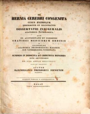 De hernia cerebri congenita, cuius exemplum describitur et illustratur : diss. inaug. anat.-path. ; cum tabb. II. lith.