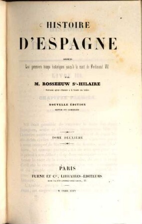 Histoire d'Espagne depuis les premiers temps historiques jusqu'à la mort de Ferdinand VII. 2