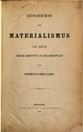 Geschichte des Materialismus und Kritik seiner Bedeutung in der Gegenwart