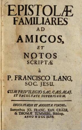 Epistolae familiares ad amicos, et notos scriptae