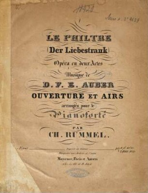 Le Philtre : opéra en deux actes ; ouverture et airs = (Der Liebestrank)
