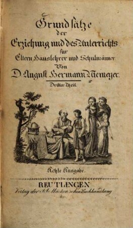 Grundsätze der Erziehung und des Unterrichts für Eltern, Hauslehrer und Schulmänner, 3