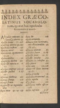 Index Graecorum-Latinus Vocabulorum, quae in hoch opusculo Grammatico continentur.