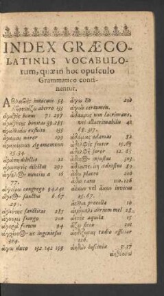 Index Graecorum-Latinus Vocabulorum, quae in hoch opusculo Grammatico continentur.