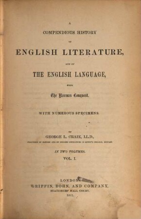 A compendious history of English literature, and of the language, from the Norman Conquest : with numerous specimens, 1