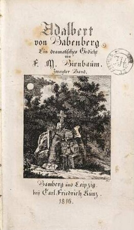 Adalbert von Babenberg, Markgraf in Ostfranken : e. dramat. Gedicht, 2