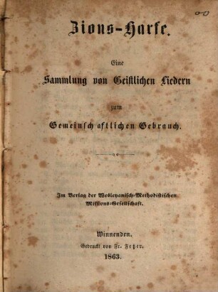 Zions-Harfe : Eine Sammlung von Geistlichen Liedern zum Gemeinschaftlichen Gebrauch
