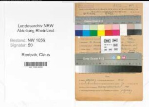 Entnazifizierung Claus Rentsch , geb. 13.11.1911 (Kaufmann)
