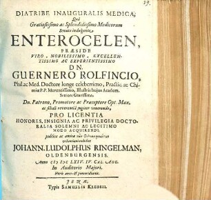 Diatribe Inauguralis Medica, Quâ Gratiosissimo ac Splendidissimo Medicorum Senatu indulgente Enterocelen