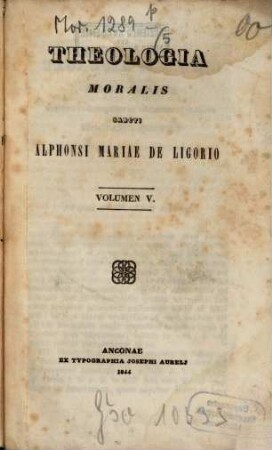 Theologia moralis Sancti Alphonsi Mariae de Ligorio. 5