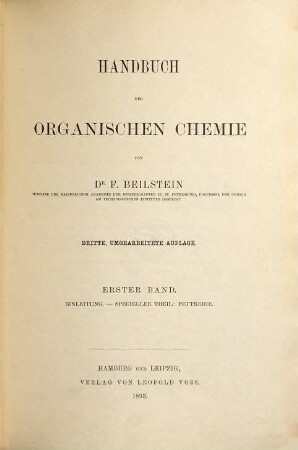 Handbuch der organischen Chemie, 1. Einleitung ; Specieller Theil: Fettreihe