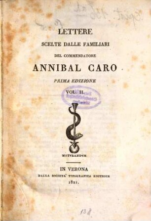 Lettere scelte dalle familiari del Commendatore Annibal Caro : [per uso delle scuole], 2