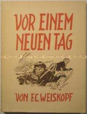 Der Roman Vor einem neuen Tag von Franz Carl Weiskopf