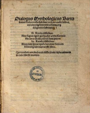 Dialogus mythologicus Bartolomaei Coloniensis : dulcibus iocis, iucundis salibus, concinnisque sententiis refertus, atque diligenter elaboratus ...