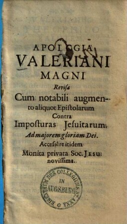 Apologia Valeriani Magni Revisa Cum notabili augmento aliquot Epistolarum Contra Imposturas Jesuitarum