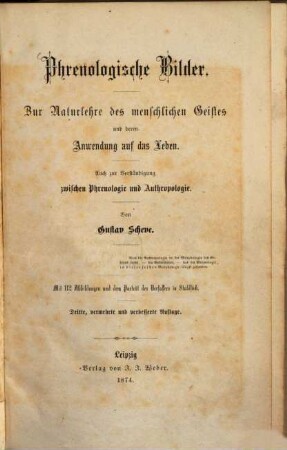 Phrenologische Bilder : zur Naturlehre des menschlichen Geistes und deren Anwendung auf das Leben ; auch zur Verständigung zwischen Phrenologie und Anthropologie
