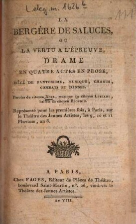 La bergère de Saluces, ou la vertu à l'épreuve : Drame en 4 actes en prose, mêlé de pantomime, musique, chants, combats et danses