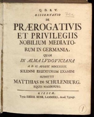 Dissertatio De Prærogativis Et Privilegiis Nobilium Mediatorum In Germania