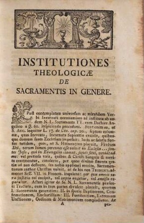 Theologia Dogmatico-Polemico-Scholastica : Praelectionibus Academicis Accomodata, 4,1. Tractatus De Sacramentis ; 1: De Sacramentis Generatim