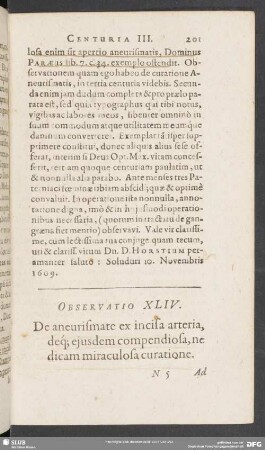 Observatio XLIV. De aneurysmate ex incisa arteria, deq[ue] ejusdem compendiosa, ne dicam miraculosa curatione
