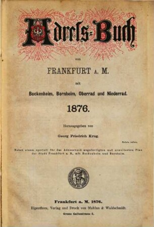 Adressbuch von Frankfurt am Main mit Bockenheim, Bornheim, Oberrad und Niederrad. 1876, 1876