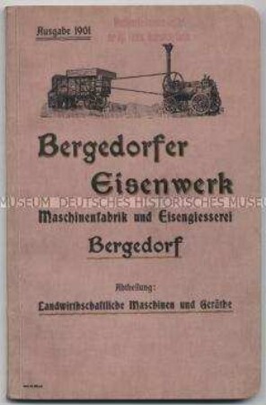 Bergedorfer Eisenwerk. Landwirthschaftliche Maschinen und Geräthe