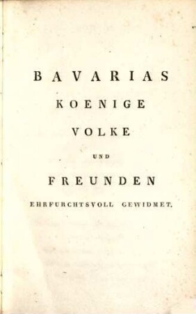 Gedanken eines Baiers am 16. Februar 1824 als dem theuersten erhabenen Jubelfeste der 25jährigen beglückenden Regierung Maximilian Josephs Koenigs von Baiern etc. etc.